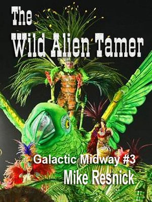 cover image of The Wild Alien Tamer